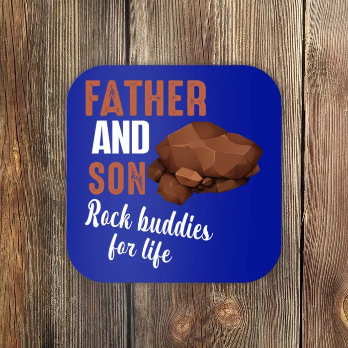 Geologist Father And Son Rock Collector Rock Buddies For Life Gift Coaster