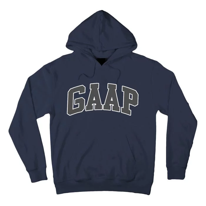 GAAP Funny Accountant T For CPA Gift Tall Hoodie