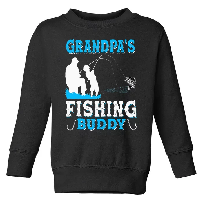 Grandpa's Fishing Buddy For Grandpa Fisherman Toddler Sweatshirt