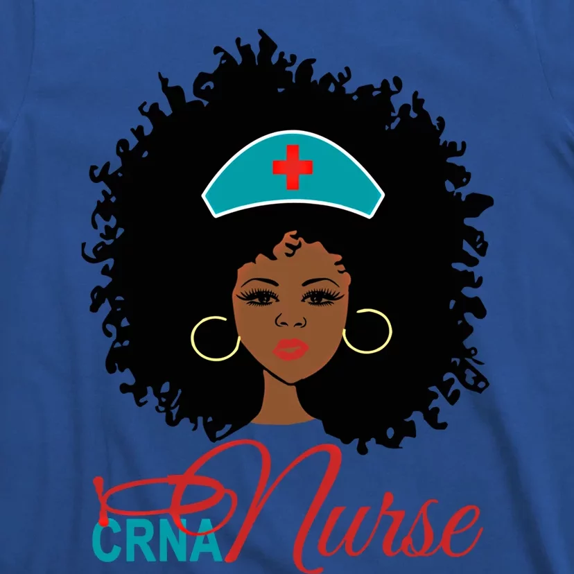 Gift For Black Crna Nurse Anesthetist Anesthesiologists Funny Gift T-Shirt