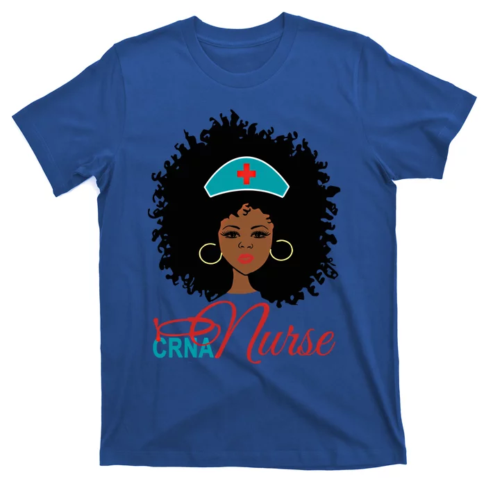 Gift For Black Crna Nurse Anesthetist Anesthesiologists Funny Gift T-Shirt