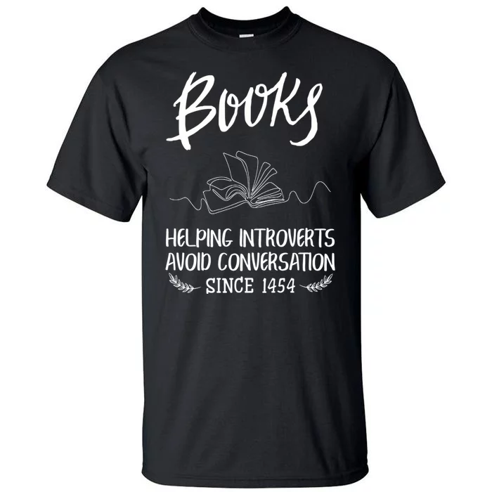 Gifts For Book Lovers Bookworm Reading Funny Tall T-Shirt