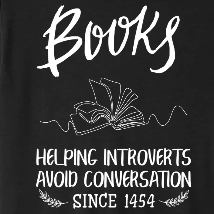 Gifts For Book Lovers Bookworm Reading Funny ChromaSoft Performance T-Shirt