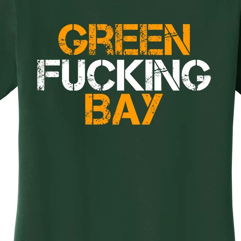 Green Fucking Bay Wisconsin TShirt Women's T-Shirt