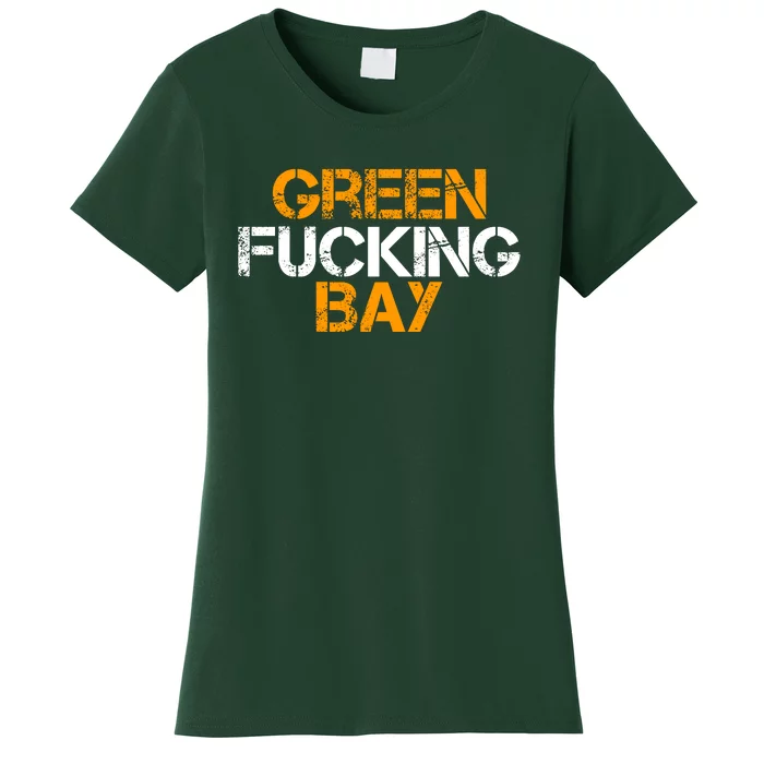 Green Fucking Bay Wisconsin TShirt Women's T-Shirt