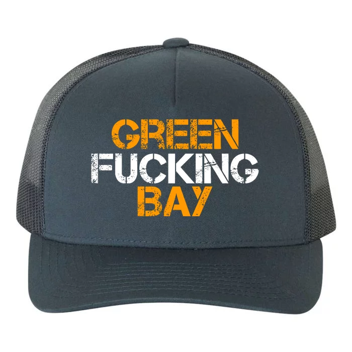 Green Fucking Bay Wisconsin TShirt Yupoong Adult 5-Panel Trucker Hat