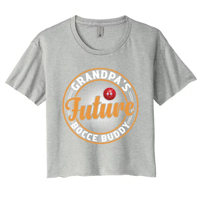 GrandpaS Future Bocce Buddy Boccia Bocce Ball Player Gift Women's Crop Top Tee