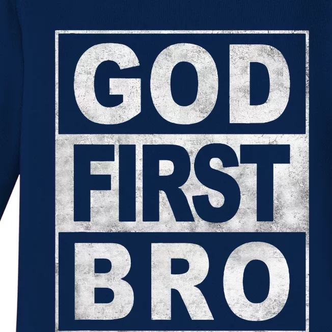 GOD FIRST BRO CHRISTIAN FAITH JESUS Baby Long Sleeve Bodysuit