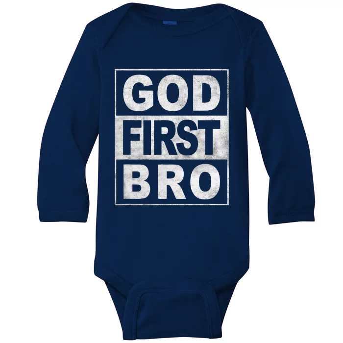 GOD FIRST BRO CHRISTIAN FAITH JESUS Baby Long Sleeve Bodysuit