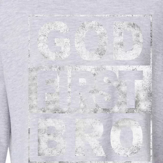 GOD FIRST BRO CHRISTIAN FAITH JESUS Cropped Pullover Crew