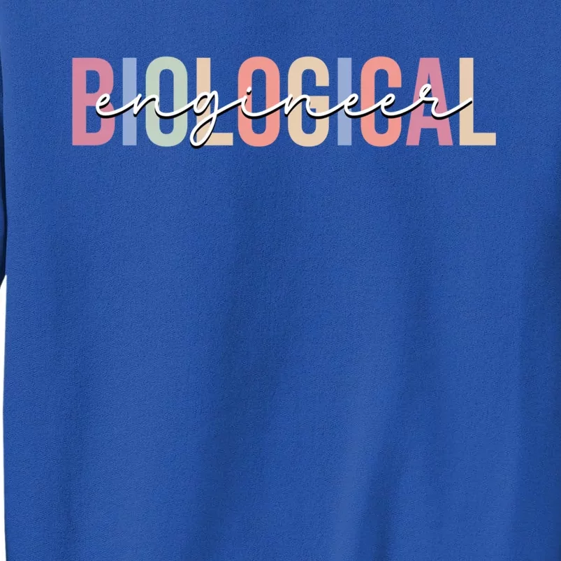 Graphic For Biological Engineer Tall Sweatshirt