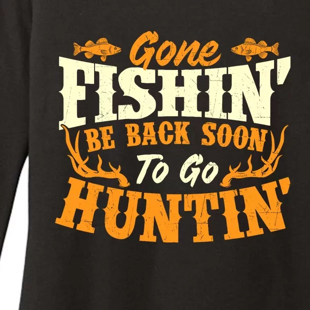 Gone Fishin Be Back Soon To Go Huntin Fishing Fish Lover Womens CVC Long Sleeve Shirt