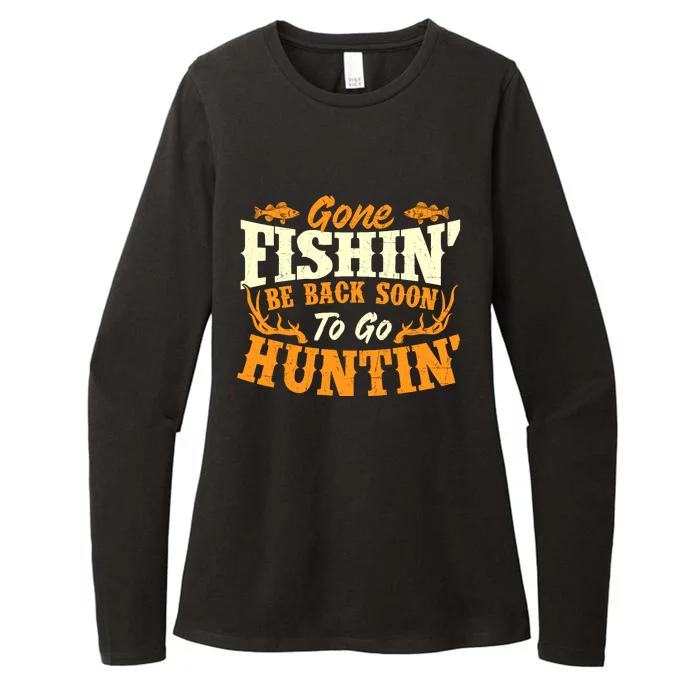 Gone Fishin Be Back Soon To Go Huntin Fishing Fish Lover Womens CVC Long Sleeve Shirt