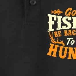 Gone Fishin Be Back Soon To Go Huntin Fishing Fish Lover Dry Zone Grid Performance Polo