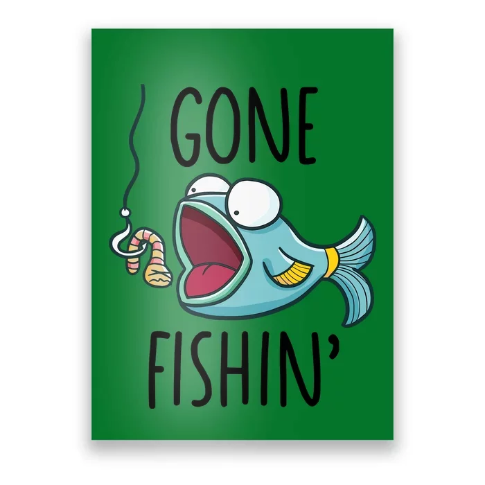 Gone Fishingshirt Boy Girl Funny Fishing Poster