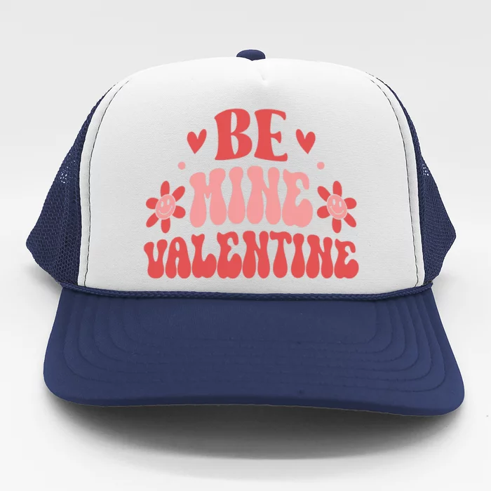 Groovy Funny Be Mine Retro Valentine's Day Gift Trucker Hat