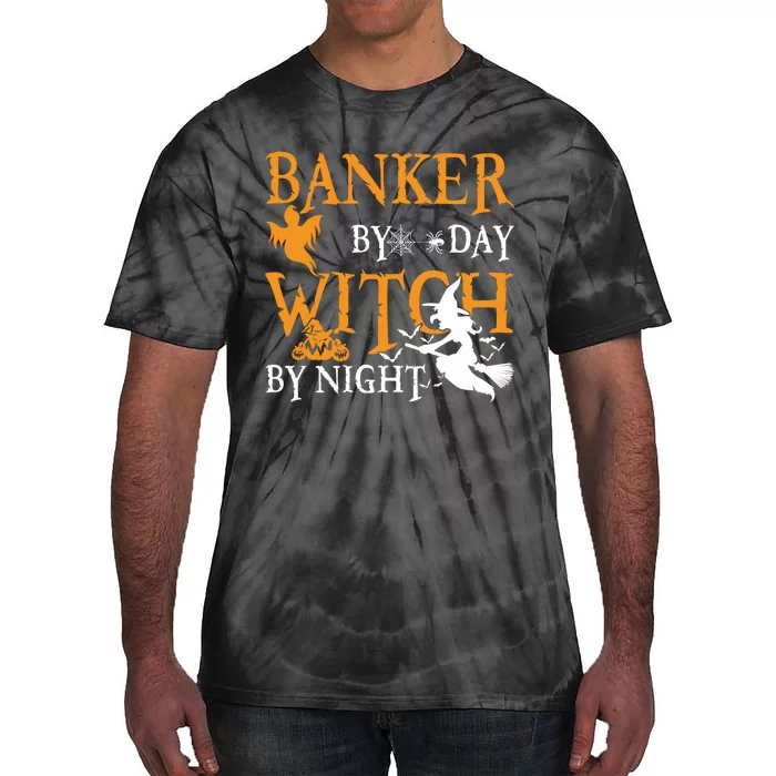 Gifts For Bankers Banker By Day Witch By Night Halloween Tie-Dye T-Shirt