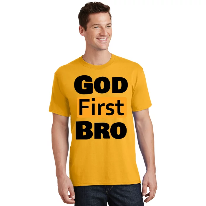 God First Bro T-Shirt