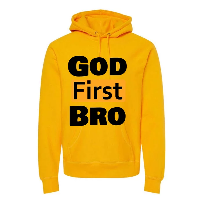 God First Bro Premium Hoodie