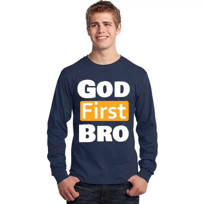 God First Bro Tall Long Sleeve T-Shirt