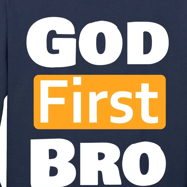 God First Bro Tall Long Sleeve T-Shirt