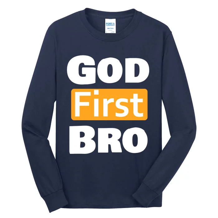 God First Bro Tall Long Sleeve T-Shirt