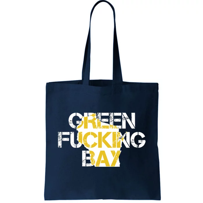 Green Fucking Bay Tote Bag