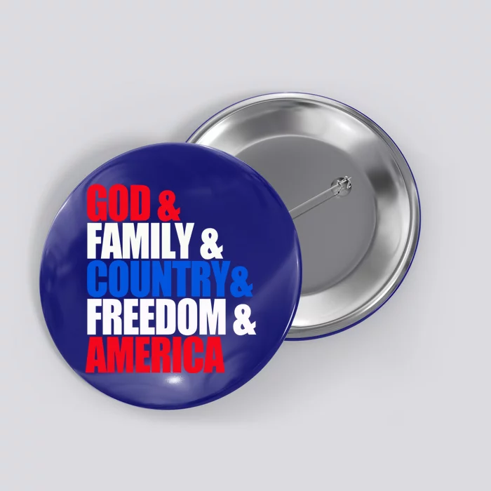 God Family Country Freedom Patriotic Holiday Gift Button