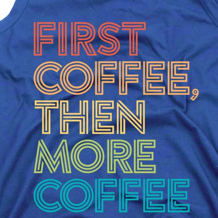 Gift For Coffee Lover Funny But First Joke Coffeeholic Meaningful Gift Tank Top