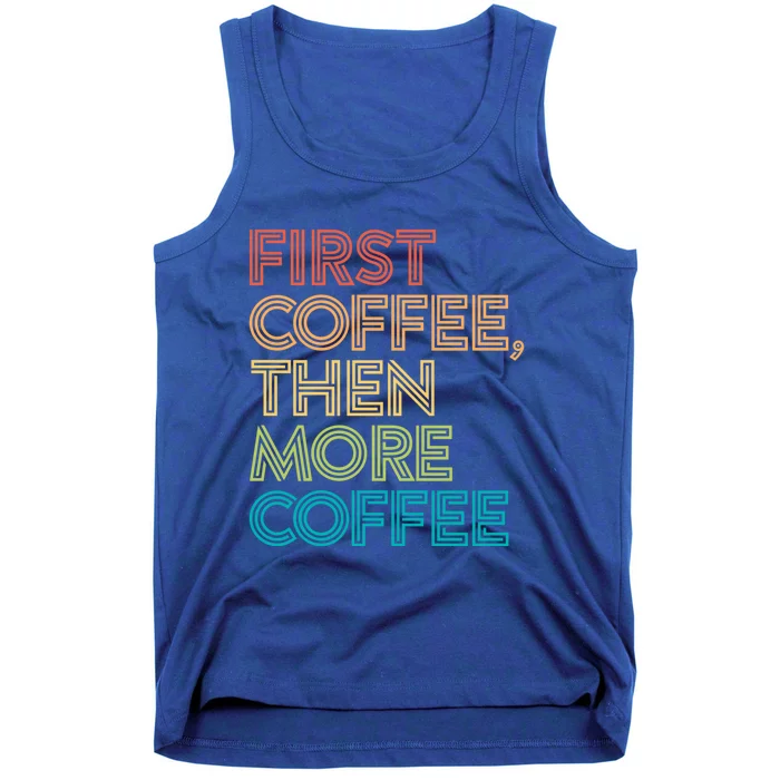 Gift For Coffee Lover Funny But First Joke Coffeeholic Meaningful Gift Tank Top