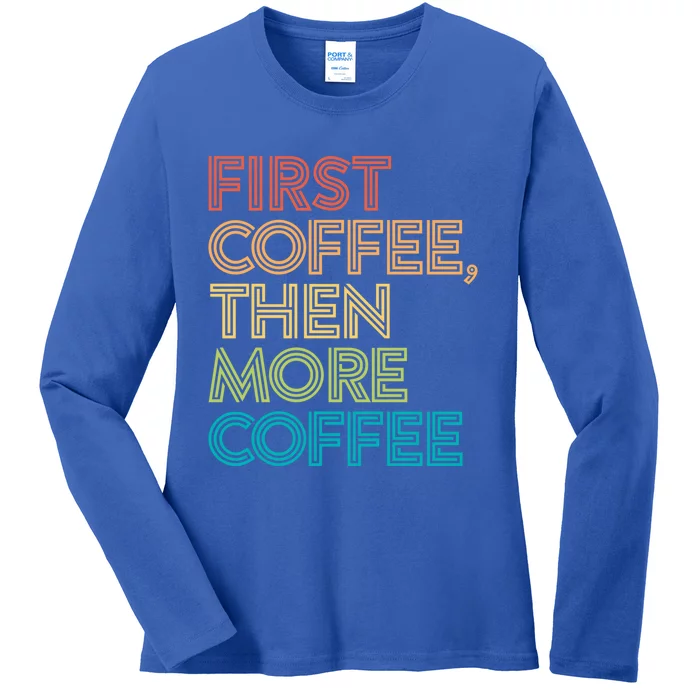 Gift For Coffee Lover Funny But First Joke Coffeeholic Meaningful Gift Ladies Long Sleeve Shirt