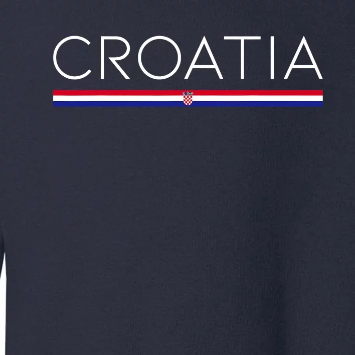 Gift For Croatian Croatia Gift Croatia Flag Croatia Toddler Sweatshirt