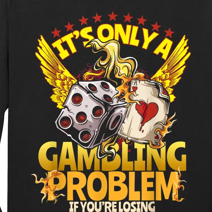 Gambler Funny Casino Gambling Poker Player Tall Long Sleeve T-Shirt