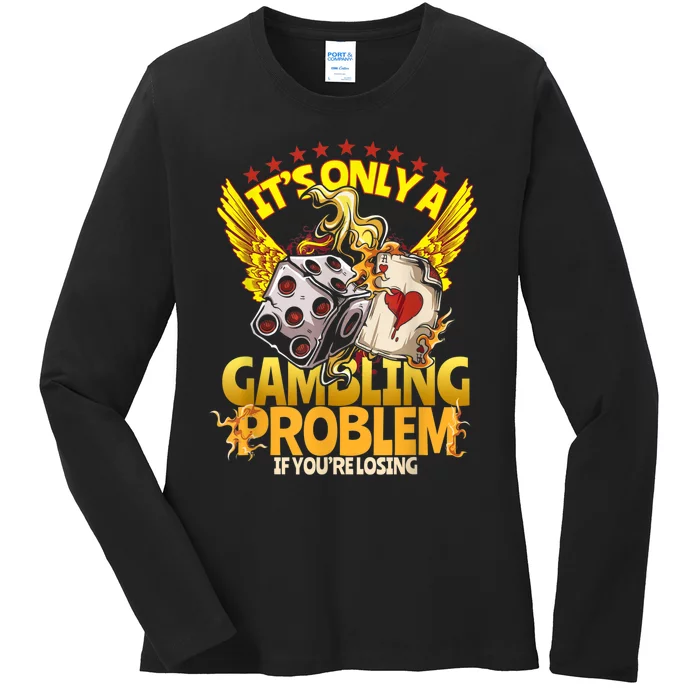 Gambler Funny Casino Gambling Poker Player Ladies Long Sleeve Shirt