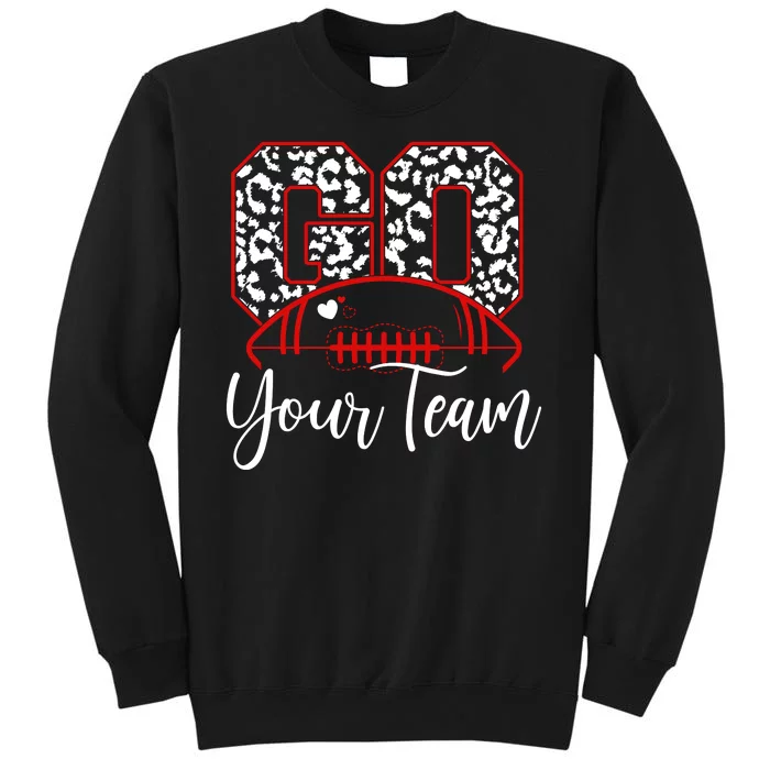 Go Football Custom Team Name Personalized Fan Tall Sweatshirt