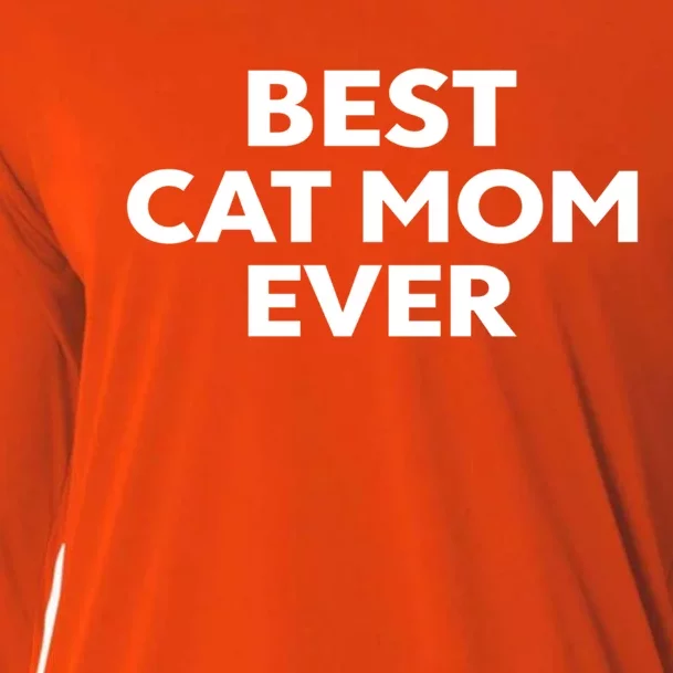 Gift For Cat Mom Best Cat Mom Ever Gift Cooling Performance Long Sleeve Crew