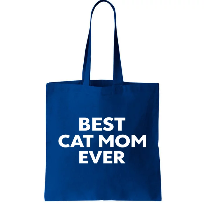 Gift For Cat Mom Best Cat Mom Ever Gift Tote Bag