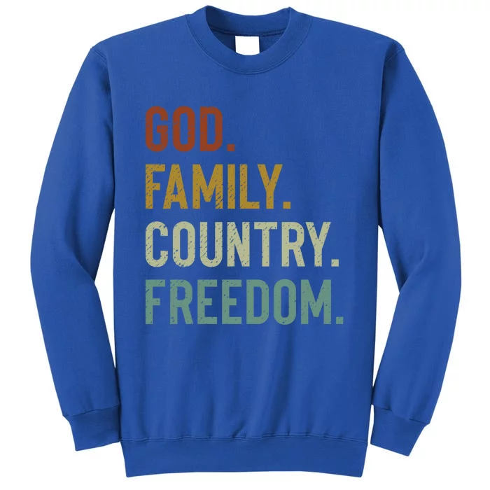 God Family Country Freedom Retro Patriotic Christian Values Cool Gift Tall Sweatshirt