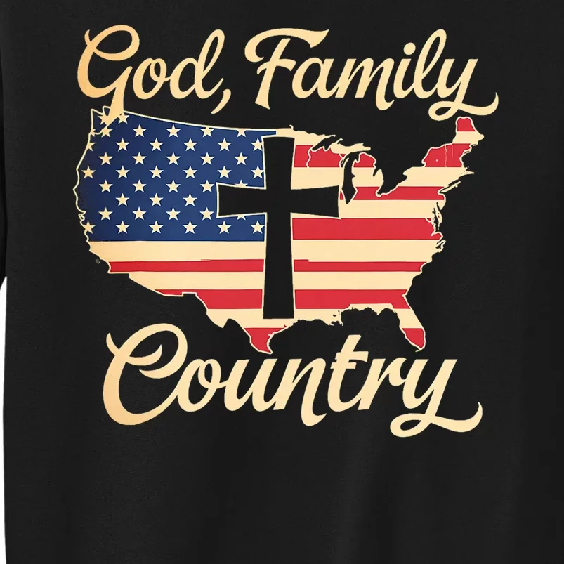 God Family Country Faith Cross Usa Patriotic Tall Sweatshirt