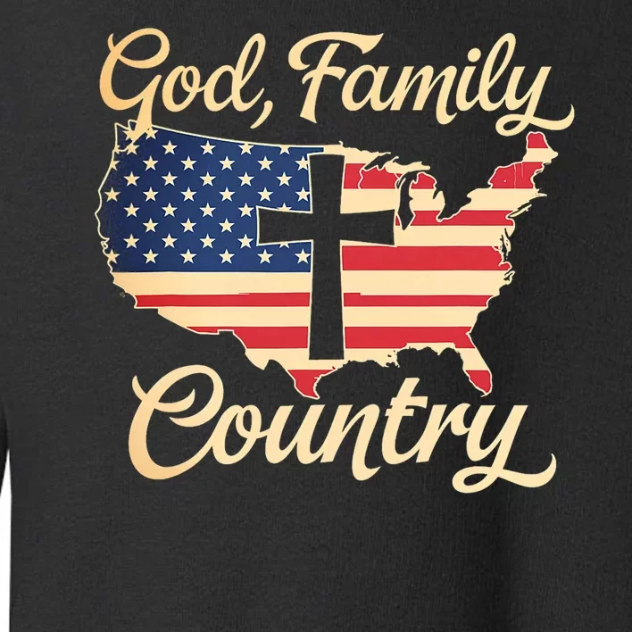 God Family Country Faith Cross Usa Patriotic Toddler Sweatshirt