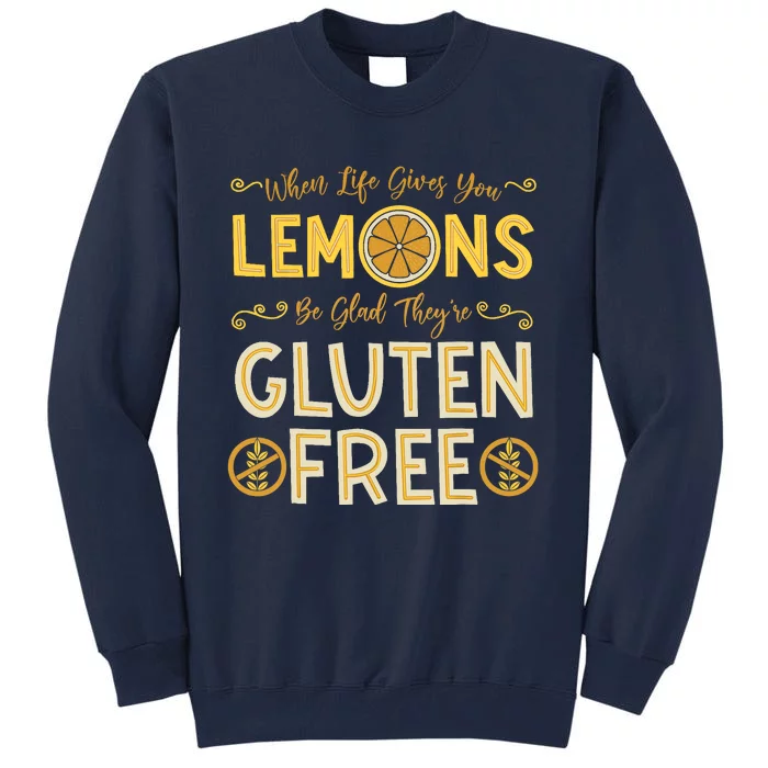 Gluten Free Celiac Disease Nutritional Plan Intolerance Gift Tall Sweatshirt