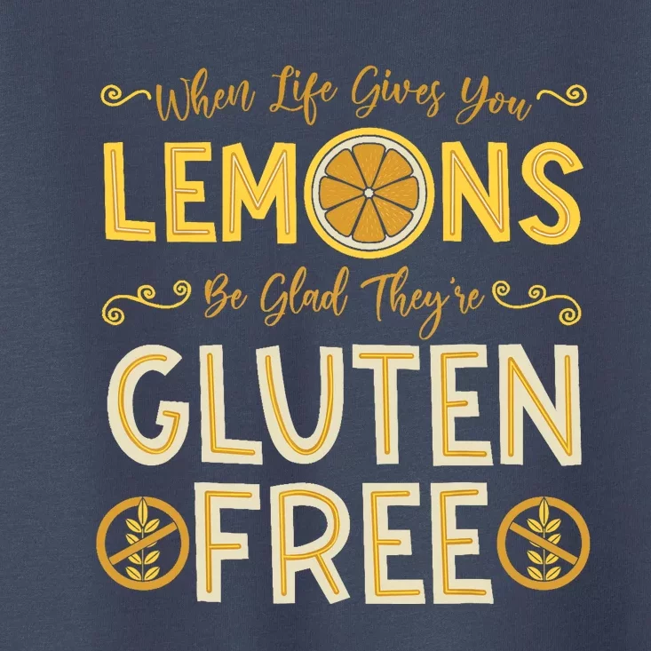 Gluten Free Celiac Disease Nutritional Plan Intolerance Gift Toddler T-Shirt