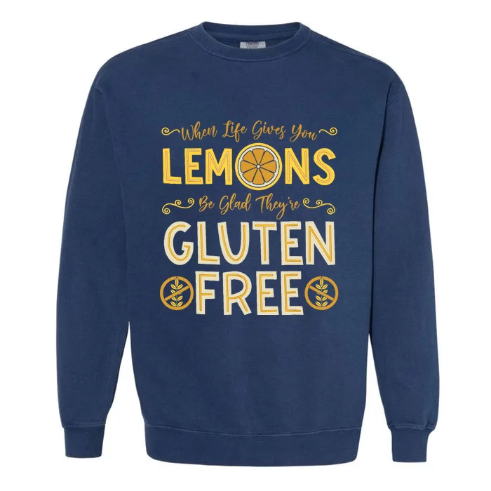 Gluten Free Celiac Disease Nutritional Plan Intolerance Gift Garment-Dyed Sweatshirt