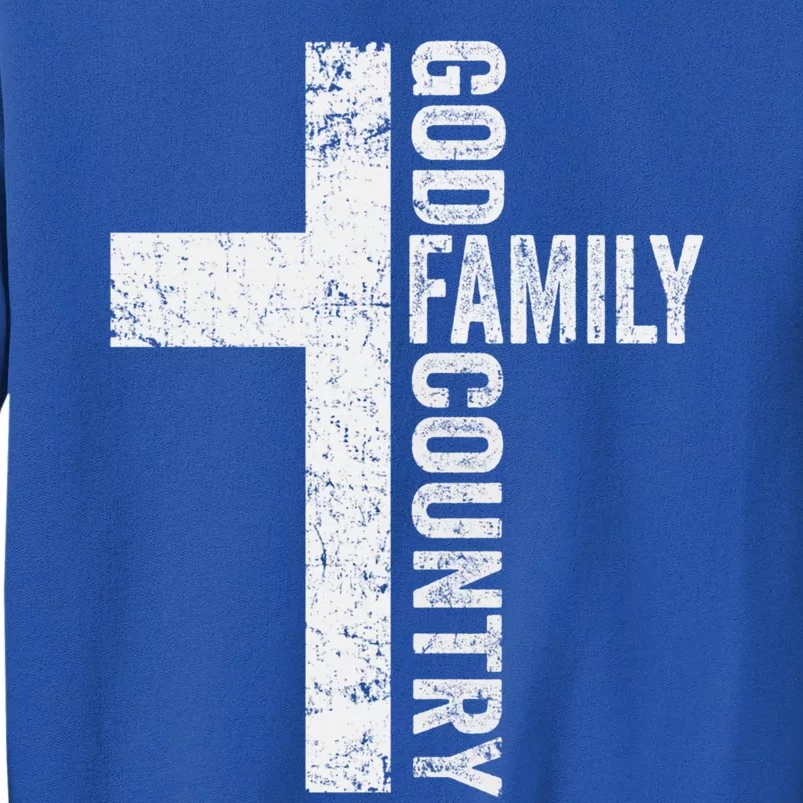 God Family Country Gift Patriotic Freedom Christian Faith Cross Great Gift Tall Sweatshirt