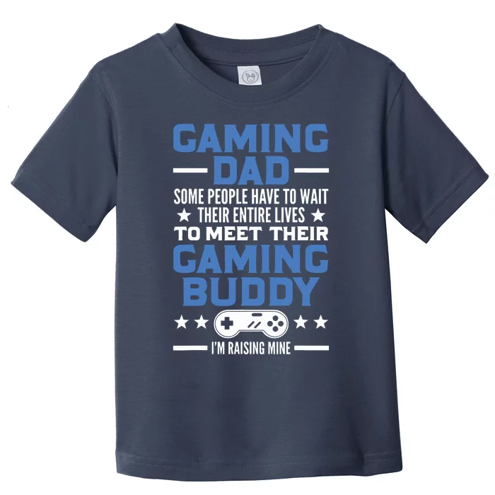 Gamer Fathers Day Gift Video Games Gaming Dad Gaming Toddler T-Shirt