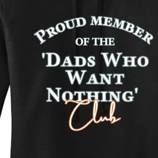 Gifts For Dad Who Wants Nothing Fathers Day Funny Women's Pullover Hoodie