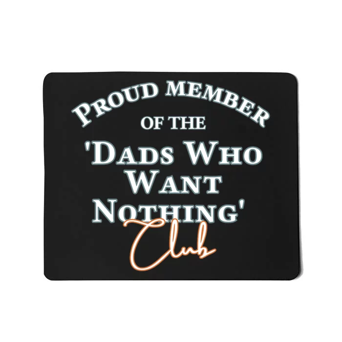 Gifts For Dad Who Wants Nothing Fathers Day Funny Mousepad