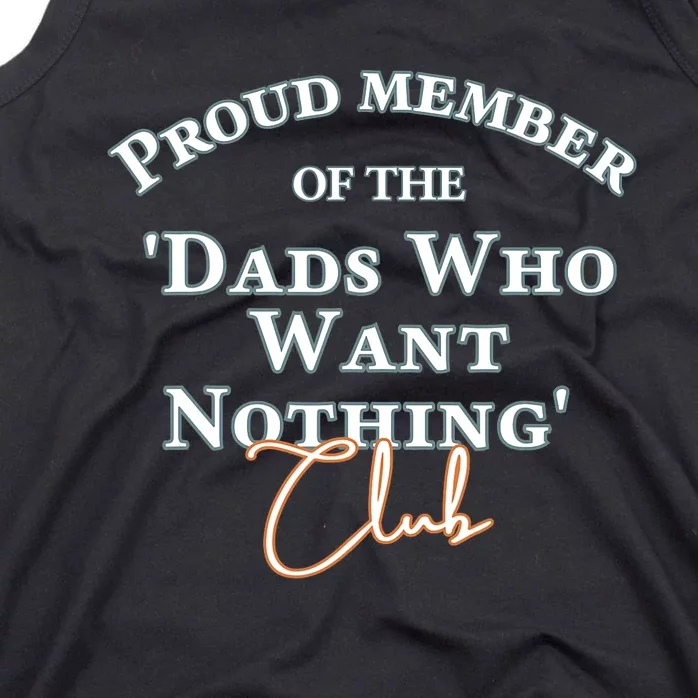 Gifts For Dad Who Wants Nothing Fathers Day Funny Tank Top