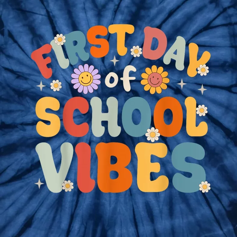 Groovy First Day Of School Vibes Teachers Students Kids Tie-Dye T-Shirt