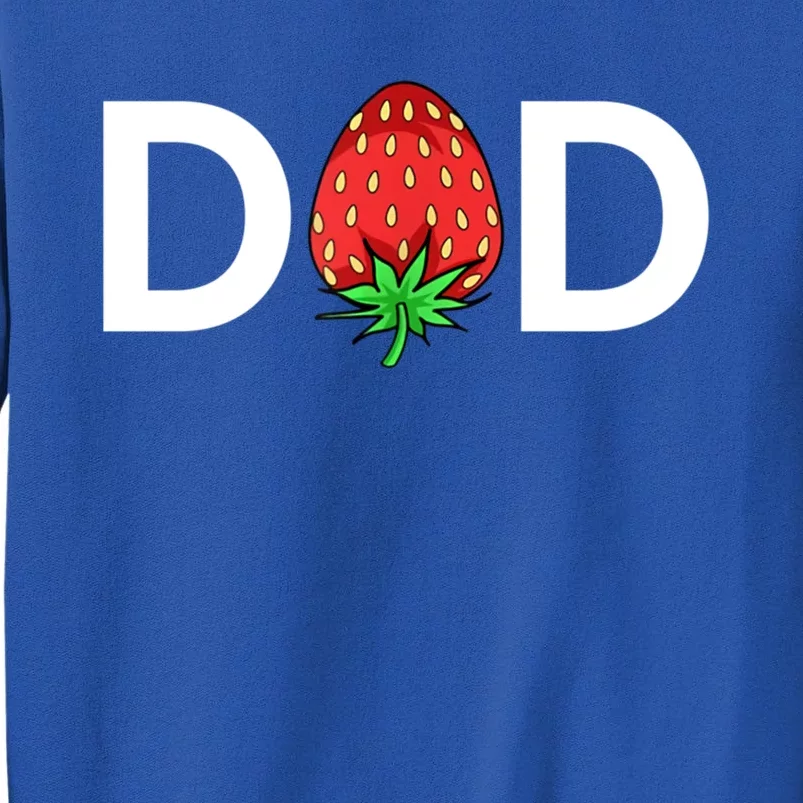 Gift For Dad Cute Strawberry Dad Gift Tall Sweatshirt